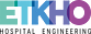 Etkho Hospital Engineering