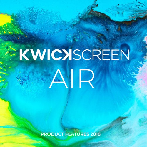 KwickScreen Air Product Features