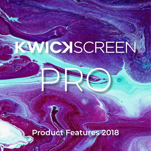 KwickScreen Pro Product Features