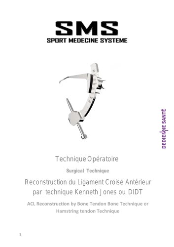 Reconstruction du Ligament Croisé Antérieur par technique Kenneth Jones ou DIDT