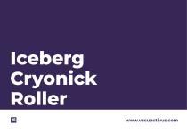 Iceberg cryonick roller - 2