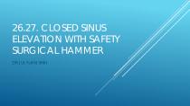 SAFETY SURGICAL HAMMER IN CLOSED SINUS ELEVATION-59