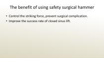 SAFETY SURGICAL HAMMER IN CLOSED SINUS ELEVATION-80