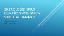 SAFETY SURGICAL HAMMER IN CLOSED SINUS ELEVATION-9