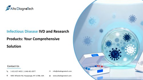 Infectious Disease   IVD and Research  Products: Your Comprehensive  Solution
