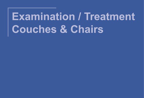 Examination and Treatment Couches and Chairs