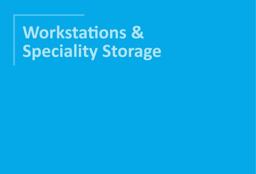 Workstations and Speciality Storage