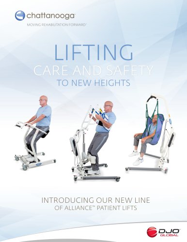 LIFTING CARE AND SAFETY TO NEW HEIGHTS INTRODUCING OUR NEW LINE OF ALLIANCE1 PATIENT LIFTS