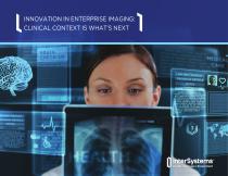 INNOVATION IN ENTERPRISE IMAGING: CLINICAL CONTEXT IS WHAT’S NEXT - 1