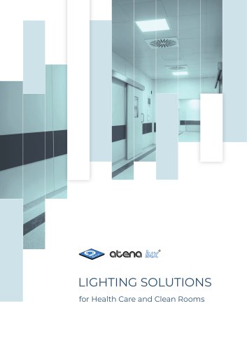 LIGHTING SOLUTIONS FOR HEALTH CARE AND CLEAN ROOMS
