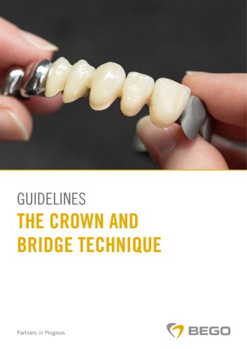 Guidelines &ndash; The Crown and Bridge Technique