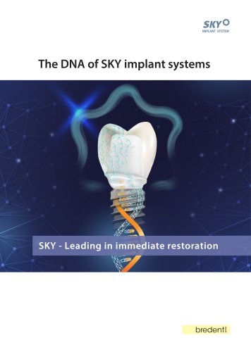 SKY Implant System &ndash; blueSKY, narrowSKY, classicSKY