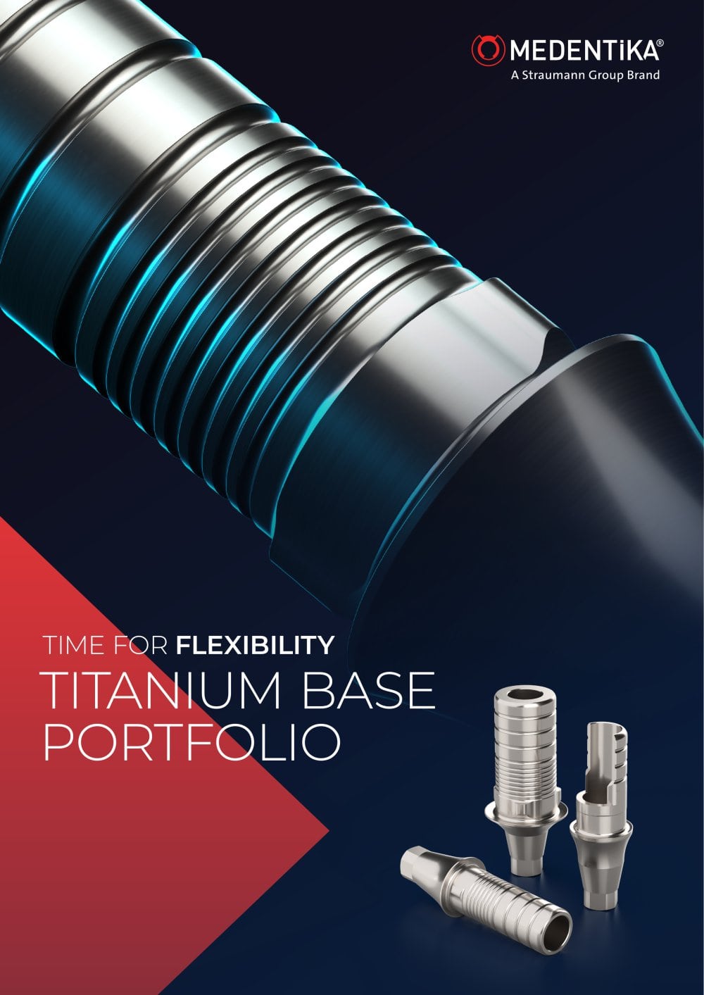 TIME FOR FLEXIBILITY TITANIUM BASE PORTFOLIO - Medentika GmbH  