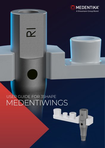 USER GUIDE FOR 3SHAPE MEDENTIWINGS