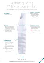 Highlights of the Z5 Tissue Level Implant - 1