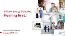 Ethicon Energy Solutions. Healing first. - 1