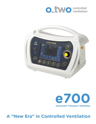 Automatic Transport Ventilator e700 A “New Era” in Controlled Ventilation