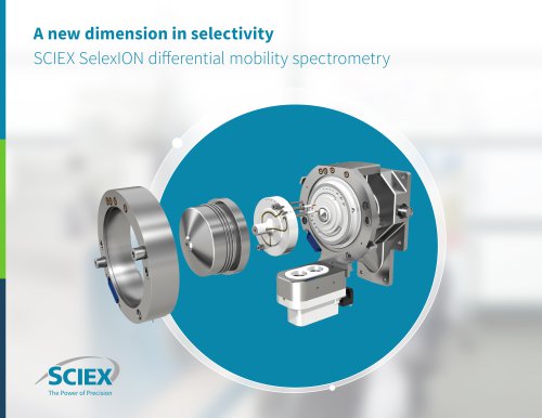A new dimension in selectivity SCIEX SelexION differential mobility spectrometry