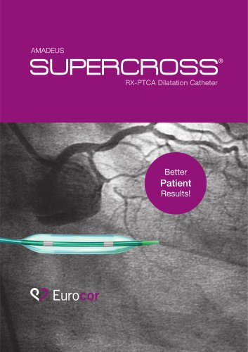 The New RX Coronary Dilatation Catheter