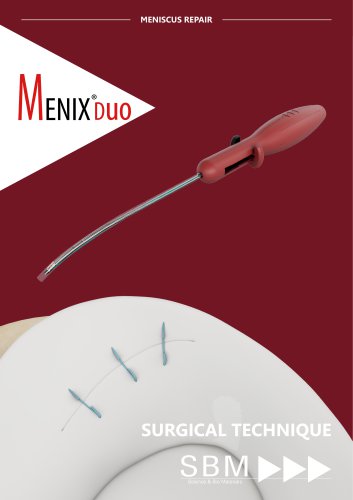 Surgical Technique - Meniscus Repair - MENIX&reg; DUO